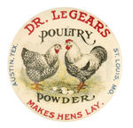 "DR. LeGEARS MAKES HENS LAY."