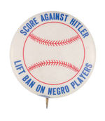 WORLD WAR II BUTTON PROTESTS BASEBALL'S RACIAL POLICY.