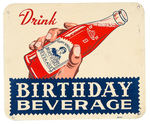 "DRINK BIRTHDAY BEVERAGE" SILK SCREENED HEAVY STEEL SIGN.