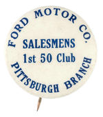 "FORD MOTOR CO." EARLY AND RARE SALESMAN'S CLUB BUTTON.