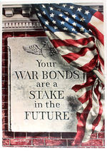 "YOUR WAR BONDS ARE A STAKE IN THE FUTURE" POSTER.