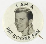 "I AM A PAT BOONE FAN."