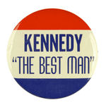 "KENNEDY 'THE BEST MAN'" BUTTON.