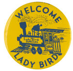 LBJ "WELCOME LADYBIRD" 3" CARTOON BTN.