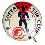 "SUPERMAN-TIM CLUB" MEMBER BUTTON.