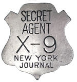 "SECRET AGENT X-9 NEW YORK JOURNAL" BADGE.