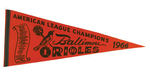 BALTIMORE ORIOLES 1966 AMERICAN LEAGUE CHAMPIONS PENNANTS.