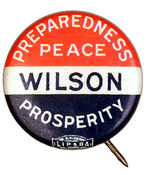 "WILSON PREPAREDNESS PEACE PROSPERITY" SLOGAN.