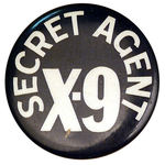 "SECRET AGENT X-9" RARE VARIETY BUTTON.
