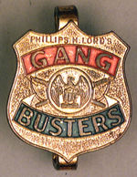 "PHILLIPS H. LORD'S GANG BUSTERS" BELT SHIELD.