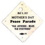 "MOTHER'S DAY PEACE PARADE" 1937 TAG.