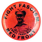 "ERNEST THAELMAN FIGHT FASCISM RED FRONT."