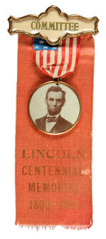 "COMMITTEE" MEMBERS BADGE FOR "LINCOLN CENTENNIAL MEMORIAL 1809-1909."