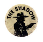 "THE SHADOW" SECRET SOCIETY GLOW-IN-DARK PINBACK.