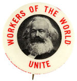 KARL MARX "WORKERS OF THE WORLD/UNITE" PORTRAIT BUTTON CIRCA 1960.