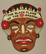 "THE BLACK FLAME OF THE AMAZON" MASK.