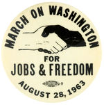 HISTORIC 1963 "MARCH ON WASHINGTON" BUTTON FROM DAY OF KING'S 'I HAVE A DREAM' SPEECH.