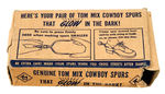 "GENUINE TOM MIX COWBOY SPURS THAT GLOW IN THE DARK!" BOXED PREMIUM.