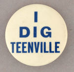 "I DIG TEENVILLE" 1960 MAGAZINE PROMO BUTTON.