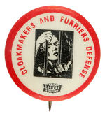 "CLOAKMAKERS AND FURRIERS DEFENSE" HISTORIC 1910 STRIKE BUTTON.