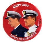 "KERRY 2004 - AMERICA NEEDS ANOTHER JFK" LIMITED EDITION 2.25" BUTTON.