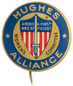 "HUGHES ALLIANCE WOMEN'S COMMITTEE" 1916 BUTTON