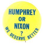 SCARCE 1968 BUTTON OPPOSING BOTH MAJOR PARTY CANDIDATES.