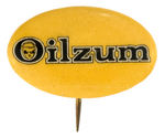 "OILZUM" OVAL PRODUCT ADVERTISING BUTTON.