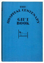 "THE HOSPITAL CENTENARY GIFT BOOK" FEATURING WALT DISNEY ART.