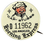 "'CAP' STUBBS" LA EVENING EXPRESS BUTTON.