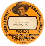 "GENE AUTRY'S PERSONAL GUEST" 1941 RODEO BUTTON FROM HAKE COLLECTION AND CPB.