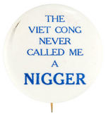 MUHAMMAD ALI RELATED 1960's BUTTON WITH PARAPHRASE OF HIS ANTI-VIETNAM WAR QUOTATION.