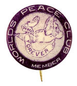 RARE 1930s "MEMBER" BUTTON FOR "WORLDS PEACE CLUB."
