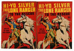 "HI-YO SILVER THE LONE RANGER TO THE RESCUE" LARGE FEATURE COMIC PAIR.