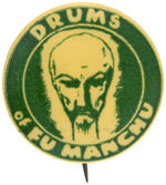 "DRUMS OF FU MANCHU" 1940 MOVIE PROMOTIONAL BUTTON.