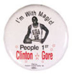 CLINTON/GORE 'I'M WITH MAGIC" JOHNSON BUTTON.