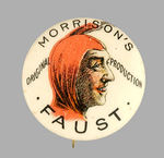 "FAUST" c. 1898 FAMOUS THEATRICAL PRODUCTION BUTTON.