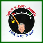 "BUSH RUNNING ON EMPTY...PROMISES" ORIGINAL ART.