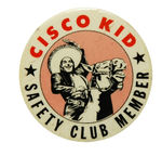 "CISCO KID" RADIO PREMIUM BUTTON.