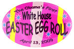 "THE OBAMA'S FIRST WHITE HOUSE EASTER EGG ROLL" PAIR OF LIMITED EDITION BUTTONS.