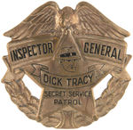 "DICK TRACY SECRET SERVICE PATROL INSPECTOR GENERAL" HIGH RANK BADGE.