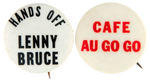 BUTTON COMPANY PROOFING BUTTON FOR LENNY BRUCE PLUS HISTORIC GREENWICH VILLAGE NIGHTCLUB BUTTON.