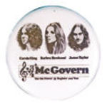 "McGOVERN/CAROL KING/BARBRA STREISAND/JAMES TAYLOR" CONCERT BUTTON.