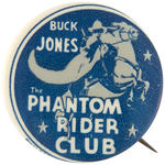 “BUCK JONES/THE PHANTOM RIDER CLUB” RARE MOVIE SERIAL BUTTON.