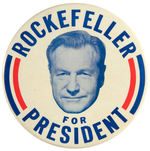 "ROCKEFELLER FOR PRESIDENT" 6" BUTTON FROM 1964.