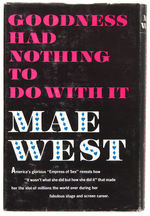 MAE WEST “GOODNESS HAD NOTHING TO DO WITH IT” SIGNED BOOK.