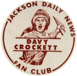 "DAVY CROCKETT JACKSON DAILY NEWS FAN CLUB" RARE BUTTON.