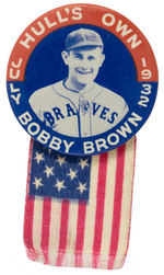 RARE BUTTON PICTURING “BOBBY BROWN” IN “BRAVES” UNIFORM.