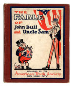"THE FABLE OF JOHN BULL AND UNCLE SAM" ILLUSTRATED ANTI-BRITISH PROPOGANDA.