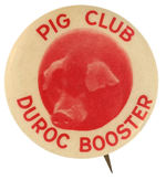 “PIG CLUB DUROC BOOSTER” BUTTON FROM HAKE COLLECTION AND CPB.
